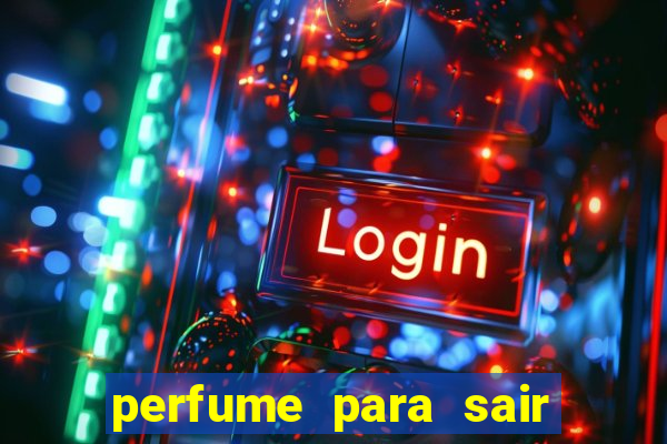 perfume para sair a noite